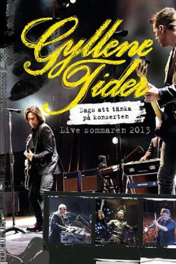 Gyllene Tider: Dags att tänka på konserten poster