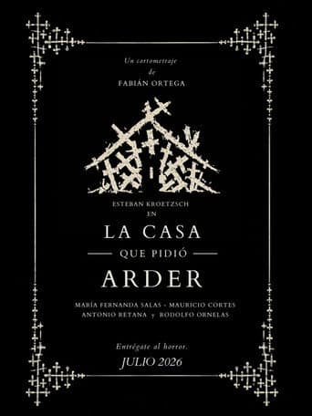 La Casa que pidió arder poster