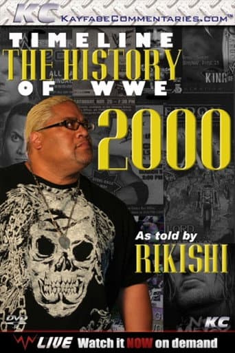 Timeline The History of WWE – 2000 – As Told By Rikishi poster