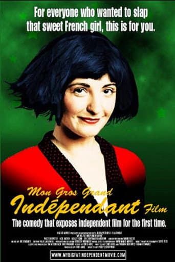 My Big Fat Independent Movie poster