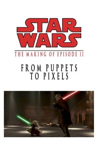 From Puppets to Pixels: The Making of Star Wars Episode II poster