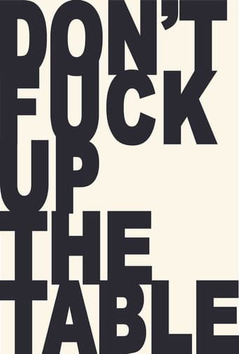 Don't Fuck Up the Table poster
