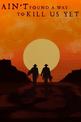 Ain’t Found A Way To Kill Us Yet poster