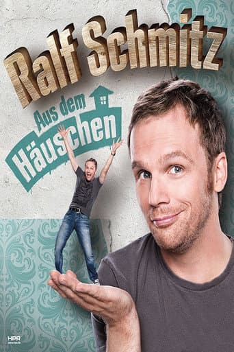Ralf Schmitz Aus dem Häuschen poster