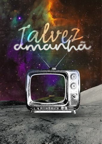 Talvez Amanhã. poster