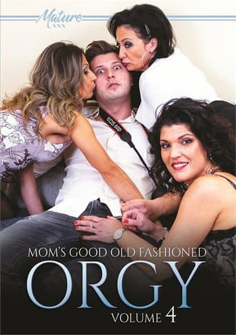 Mom's Good Old Fashioned Orgy 4 poster