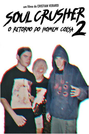 Soul Crusher 2: O Retorno do Homem Coisa poster