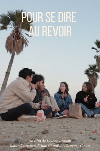 Pour se dire au revoir poster