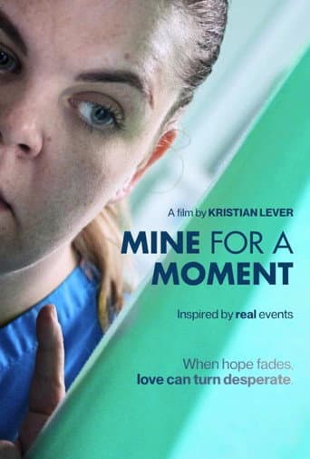 Mine for a Moment poster