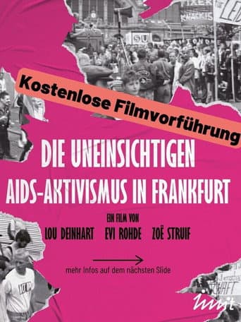 Die Uneinsichtigen - Aids-Aktivismus in Frankfurt poster