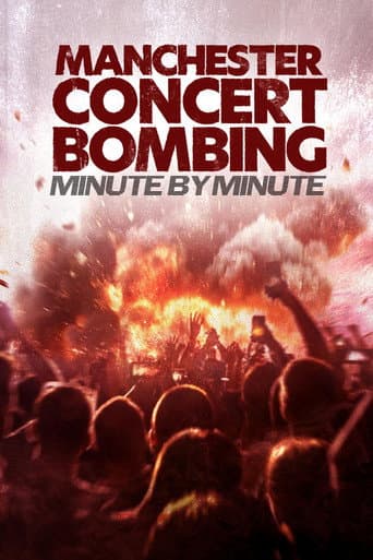 Manchester Concert Bombing: Minute by Minute poster
