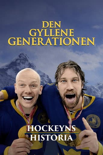 The History of Hockey – The Golden Generation poster