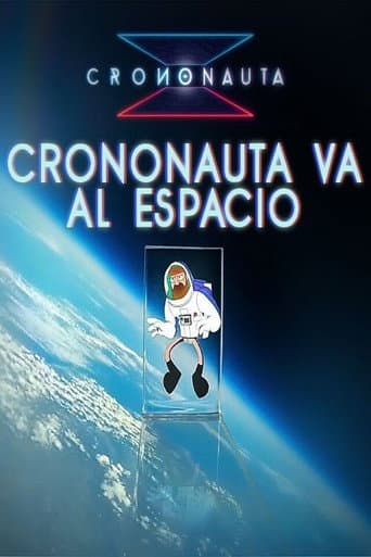 CRONONAUTA VA AL ESPACIO poster