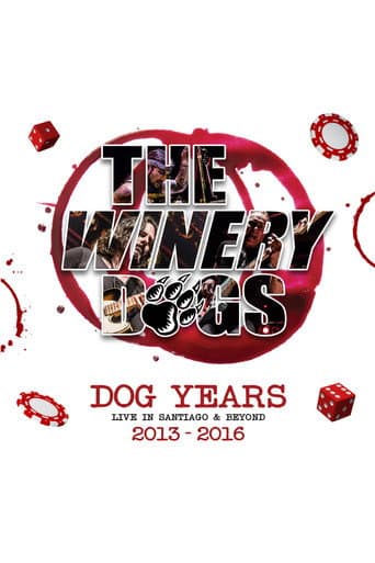 The Winery Dogs : Dog Years - Live in Santiago and Beyond 2013-2016 poster