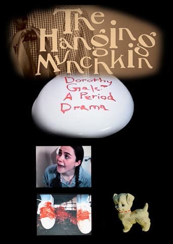 The Hanging Munchkin: Dorothy Gale A Period Drama poster
