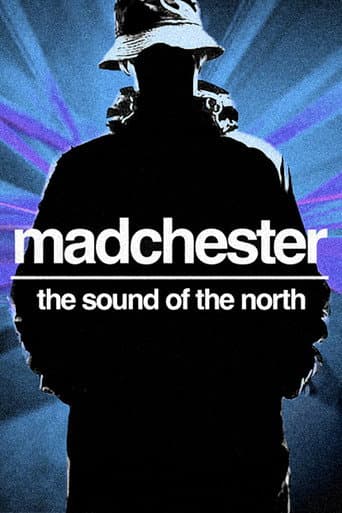 Madchester: The Sound of the North poster