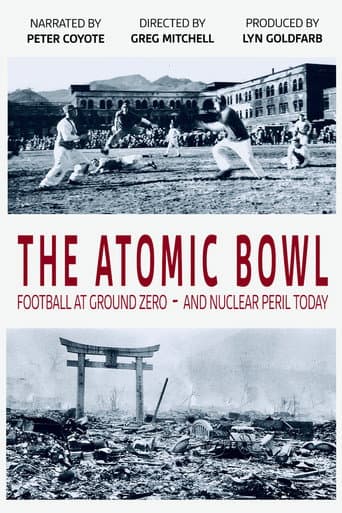 The Atomic Bowl: Football at Ground Zero -- And Nuclear Peril Today poster