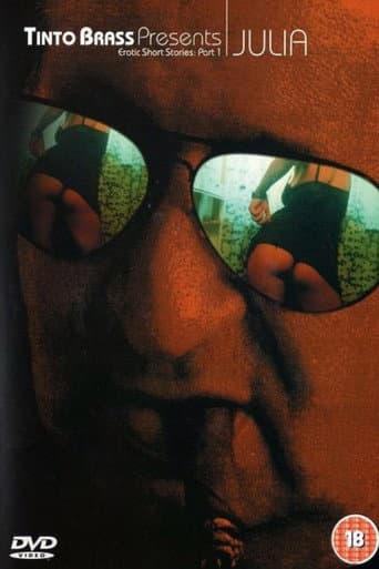 Tinto Brass Presents Erotic Short Stories: Part 1 - Julia poster