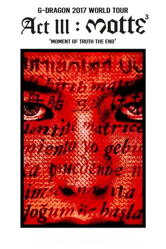 G-Dragon - 2017 World Tour [Act III, M O T T E] In Japan poster