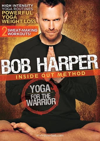 Bob Harper: Inside Out Method - Yoga for the Warrior Workout 2 poster