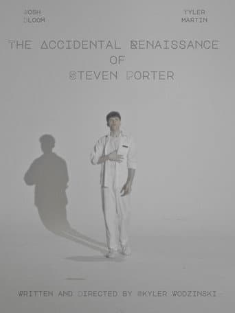 The Accidental Renaissance of Steven Porter poster