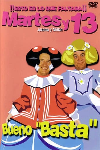 Martes y 13: Bueno Basta poster