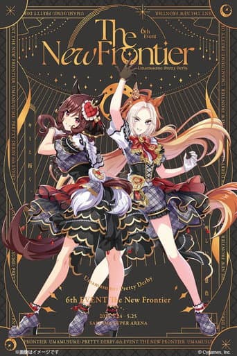 Uma Musume Pretty Derby 6th EVENT The New Frontier poster