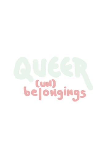 Queer (Un)belongings poster