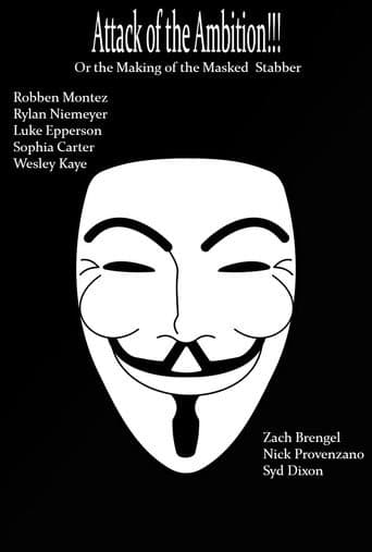 Attack of the Ambition!!! (Or the making of the Masked Stabber) poster