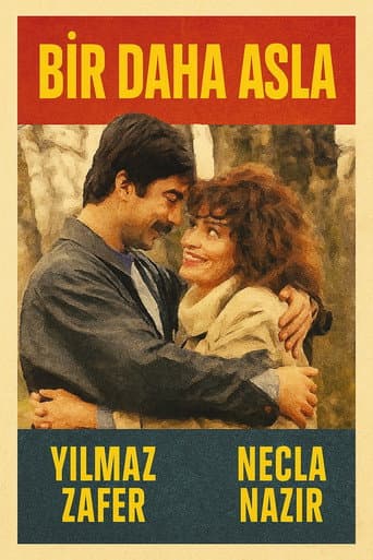 Bir Daha Asla poster