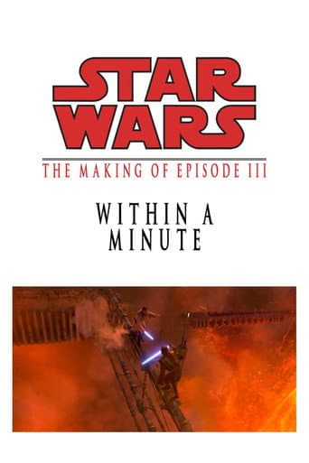 Within a Minute: The Making of Star Wars Episode III poster