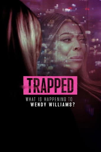 Trapped: What Is Happening to Wendy Williams? poster