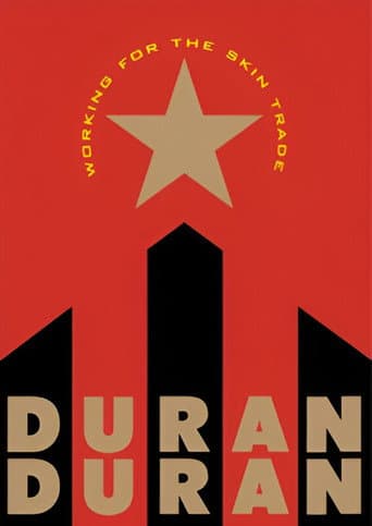 Duran Duran: Working for the Skin Trade poster
