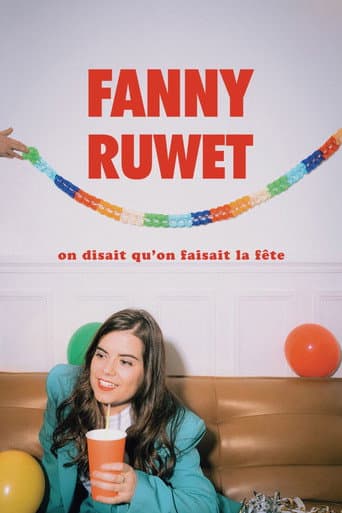 Fanny Ruwet : On disait qu'on faisait la fête poster