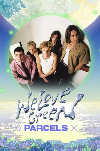 Parcels live at We Love Green 2025 poster