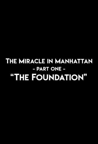 The Miracle In Manhattan, Part 1: "The Foundation" poster