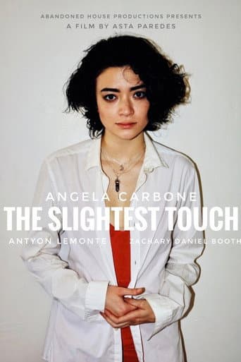 The Slightest Touch poster
