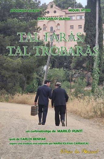 Tal faràs, tal trobaràs poster
