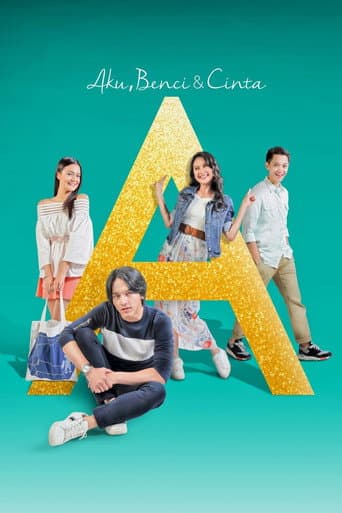 A: Aku, Benci & Cinta poster