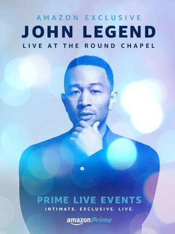 John Legend: Live at Round Chapel poster