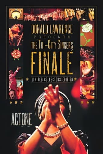 Donald Lawrence Presents The Tri-City Singers: Finalé Act One poster
