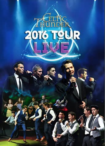 Celtic Thunder: 2016 Tour Live poster