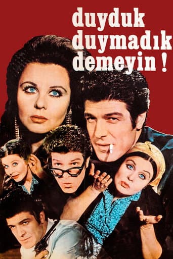 Duyduk Duymadık Demeyin poster