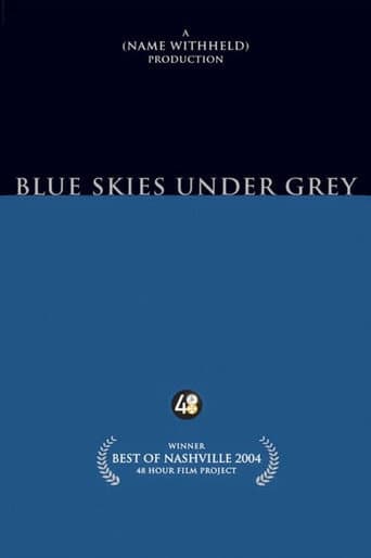 Blue Skies Under Grey poster