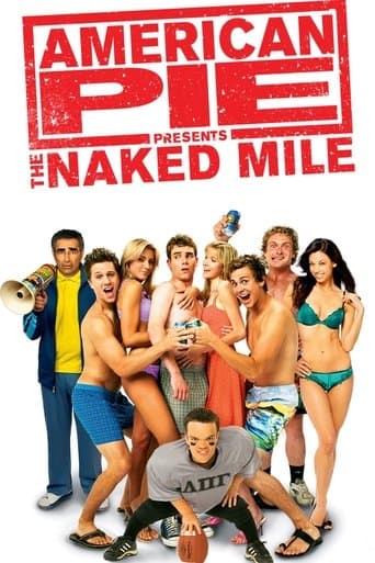 American Pie Presents: The Naked Mile poster