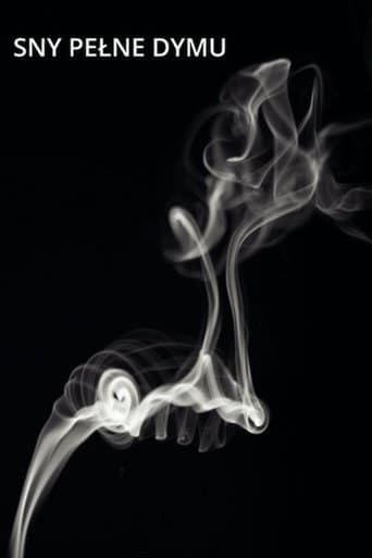 Dreams Full of Smoke poster