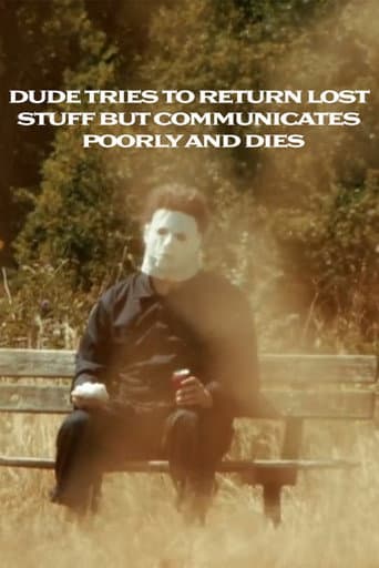 Dude Tries To Return Lost Stuff But Communicates Poorly And Dies poster