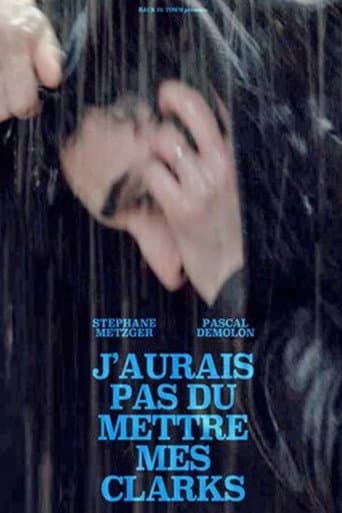 J'aurais pas dû mettre mes Clarks poster