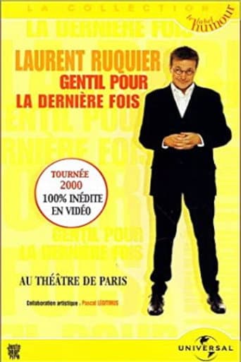 Laurent Ruquier : Gentil pour la dernière fois poster