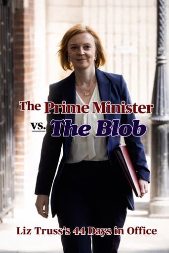 The Prime Minister vs the Blob: Liz Truss's 44 Days in Office poster